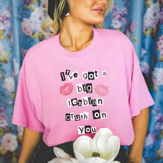 Mean Girls "Lesbian Crush" T shirt - Fun LGBTQ+ Shirt, Pride Apparel, Statement Tee